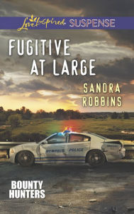 Title: Fugitive at Large (Love Inspired Suspense Series), Author: Sandra Robbins