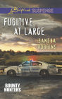 Fugitive at Large (Love Inspired Suspense Series)