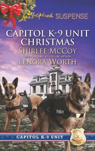 Title: Capitol K-9 Unit Christmas: An Anthology, Author: Shirlee McCoy