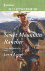 Sweet Mountain Rancher: A Clean Romance