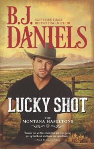 Title: Lucky Shot, Author: B. J. Daniels