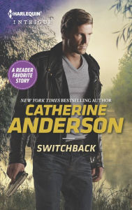 Title: Switchback (Harlequin Intrigue Series #1587), Author: Catherine Anderson