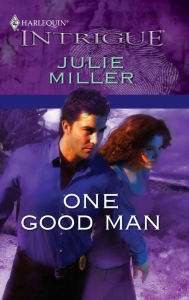 Title: One Good Man, Author: Julie Miller