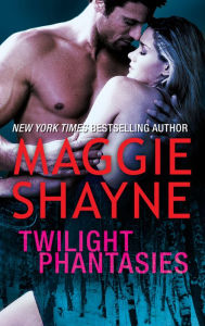 Title: Twilight Phantasies, Author: Maggie Shayne