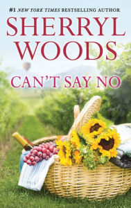 Title: Can't Say No, Author: Sherryl Woods