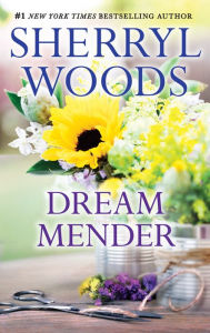 Title: Dream Mender, Author: Sherryl Woods