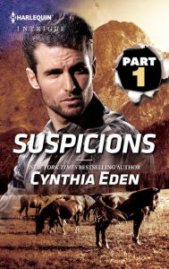 Title: Suspicions Part 1 of 3, Author: Cynthia Eden