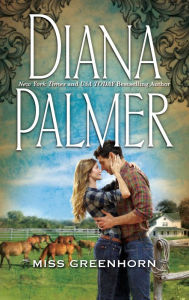 Title: Miss Greenhorn, Author: Diana Palmer