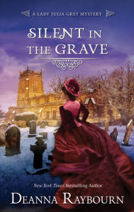 Title: Silent in the Grave, Author: Deanna Raybourn