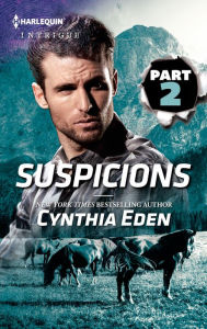 Title: Suspicions Part 2 of 3, Author: Cynthia Eden