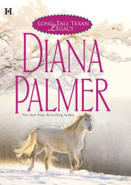 Title: Long, Tall Texan Legacy, Author: Diana Palmer