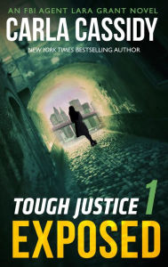 Title: Tough Justice 1: Exposed, Author: Carla Cassidy