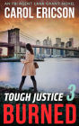 Tough Justice 3: Burned