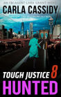 Tough Justice 8: Hunted