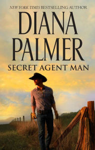 Title: Secret Agent Man, Author: Diana Palmer