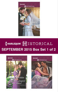 Title: Harlequin Historical September 2015 - Box Set 1 of 2: An Anthology, Author: Sophia James