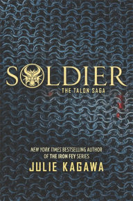 Title: Soldier (Talon Saga Series #3), Author: Julie Kagawa
