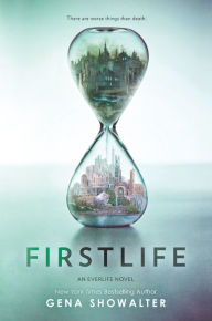 Title: Firstlife (Everlife Series #1), Author: Gena Showalter