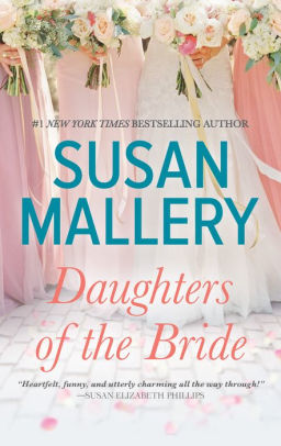 Title: Daughters of the Bride (Los Lobos Series #3), Author: Susan Mallery