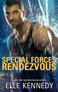 Title: Special Forces Rendezvous, Author: Elle Kennedy