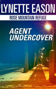 Title: Agent Undercover, Author: Lynette Eason