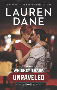 Title: Unraveled (Whiskey Sharp Series #1), Author: Lauren Dane