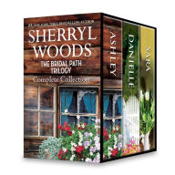 Title: Sherryl Woods The Bridal Path Trilogy Complete Collection: Ashley's Rebel\Danielle's Daddy Factor\A Ranch for Sara, Author: Sherryl Woods