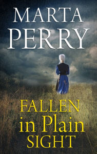 Title: Fallen in Plain Sight, Author: Marta Perry