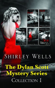 Title: Shirley Wells The Dylan Scott Mystery Series Collection 1: Presumed Dead\Dead Silent\Silent Witness\Dead Calm\Dying Art, Author: Shirley Wells