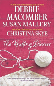 Title: The Knitting Diaries: An Anthology, Author: Debbie Macomber