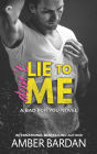 Don't Lie to Me: An Alpha Hero Romance