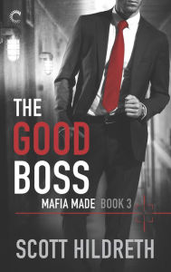 Title: The Good Boss, Author: Scott Hildreth