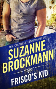 Title: FRISCO'S KID, Author: Suzanne Brockmann