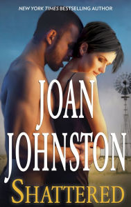 Title: Shattered, Author: Joan Johnston