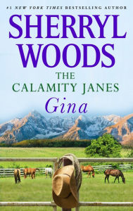 Title: The Calamity Janes: Gina, Author: Sherryl Woods