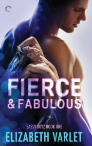 Title: Fierce & Fabulous, Author: Elizabeth Varlet