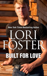 Title: Built for Love, Author: Lori Foster