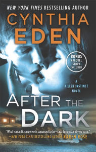 Title: After the Dark (Killer Instinct Series #1), Author: Cynthia Eden
