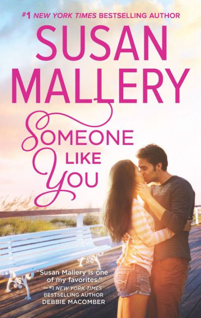 Someone Like You (Los Lobos Series #1) by Susan Mallery | eBook ...