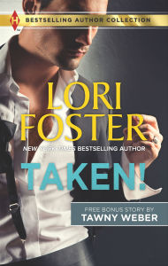 Title: Taken!, Author: Lori Foster