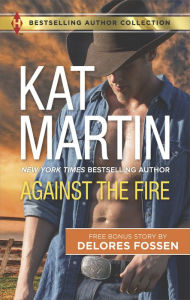 Title: Against the Fire & Outlaw Lawman: A 2-in-1 Collection, Author: Kat Martin