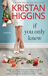 Title: If You Only Knew, Author: Kristan Higgins