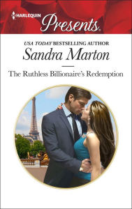 Title: The Ruthless Billionaire's Redemption, Author: Sandra Marton