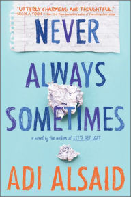 Title: Never Always Sometimes, Author: Adi Alsaid