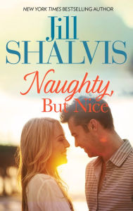 Title: Naughty, But Nice, Author: Jill Shalvis