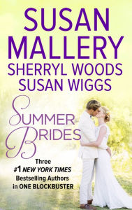 Title: Summer Brides: The Borrowed Bride\A Bridge to Dreams\Sister of the Bride, Author: Susan Mallery