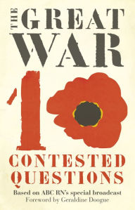 Title: The Great War: Ten Contested Questions, Author: Hazel Flynn