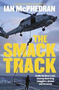 Title: The Smack Track, Author: Ian McPhedran