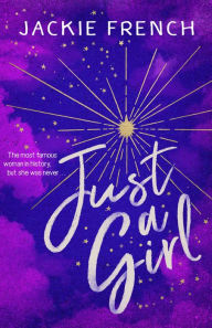Title: Just a Girl, Author: Jackie French