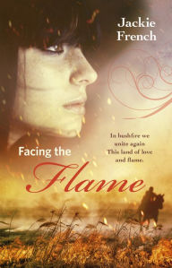 Title: Facing the Flame, Author: Jackie French